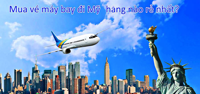 ve-di-my-hang-nao-re-nhat